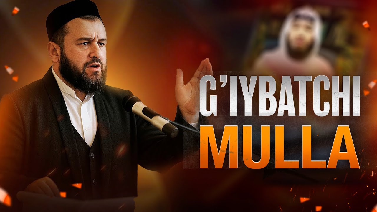 G'iybatchi mulla | Ustoz Abdulloh Zufar