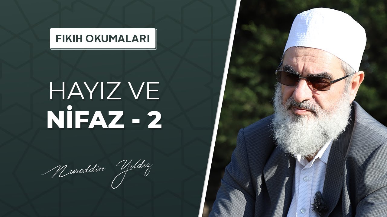 14) Hayız ve Nifas 2 (Fıkıh Okumaları)