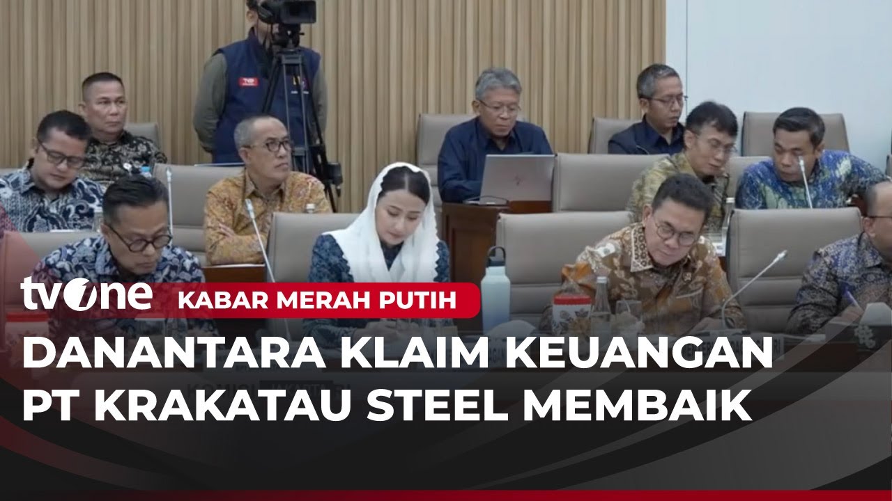 Danantara Sebut Keuangan PT Krakatau Steel Mulai Membaik | Kabar Merah Putih