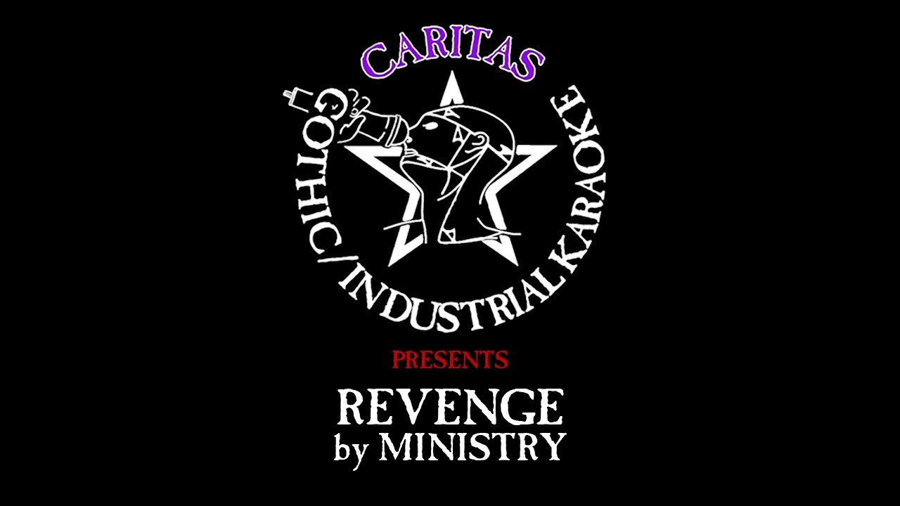 Ministry - Revenge - Karaoke w. lyrics - Caritas