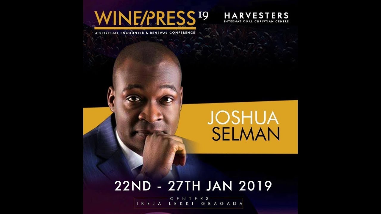 WINEPRESS 2019 | The Anointing | Apostle Joshua Selman | Wed 23rd Jan, 2019 | Evening