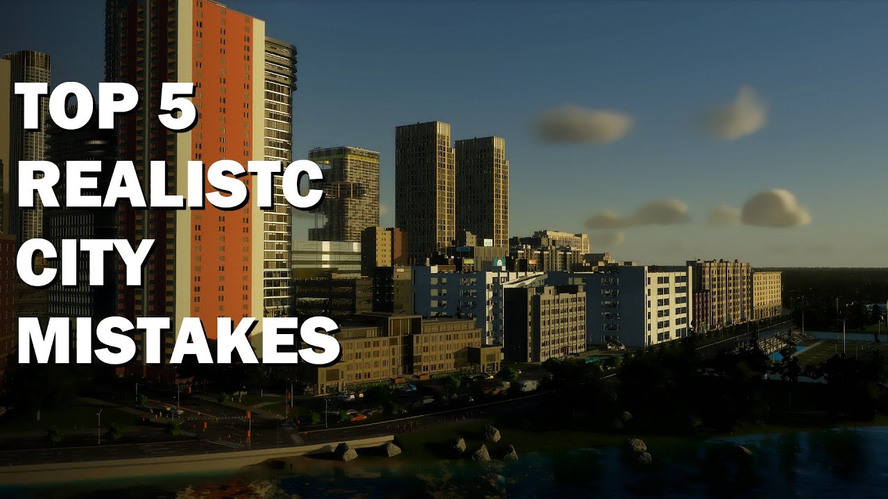 5 Unrealistic Mistakes Most Players Make | Cities Skylines 2