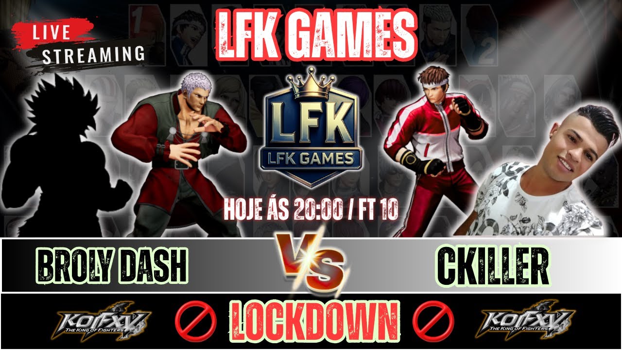 ⭕ KOF XV | LOCKDOWN #3 | BROLYY DASH 🆚CKILLER  | FT10