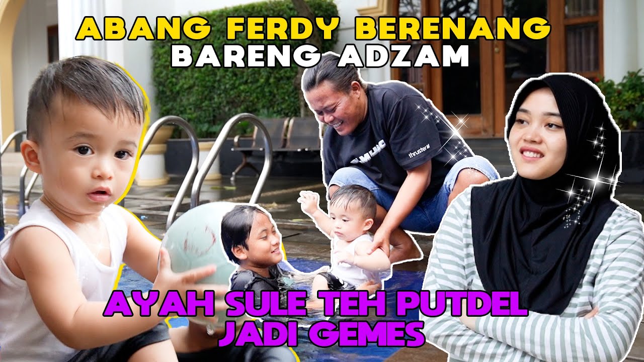 PERDANA ADZAM BERENANG DITAMBUN, LANGSUNG PADA KUMPUL | BUNDA NATHALIE AYAH SULE SERU LIATNYA