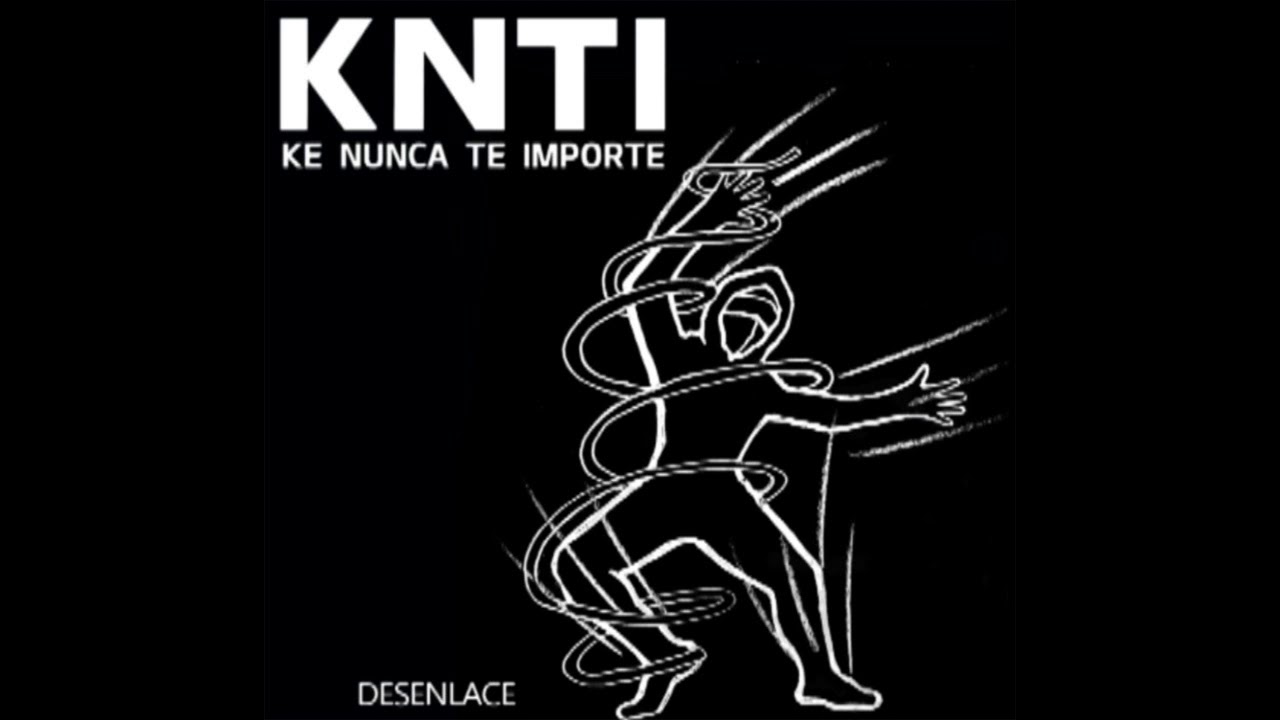KNTI - DESENLACE (Full EP)