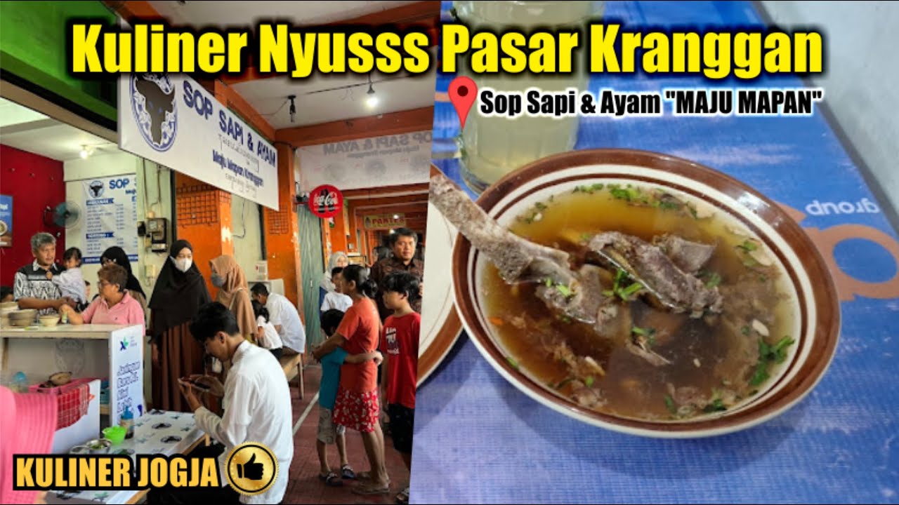 SOP SAPI & AYAM MAJU MAPAN, PASAR KRANGGAN YOGYAKARTA