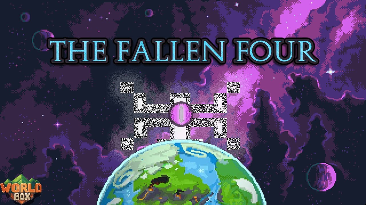 The Fallen Four - Worldbox the Movie