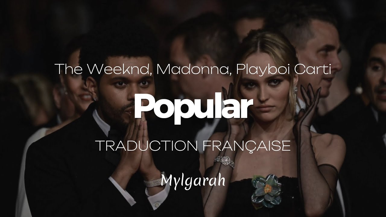 The Weeknd - Popular ft. Madonna, Playboi Carti (Traduction Française)