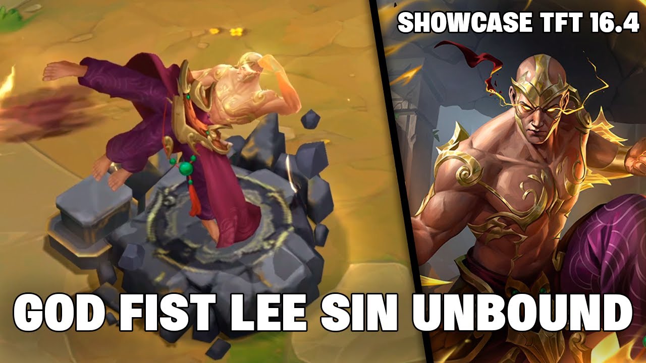 GOD FIST LEE SIN UNBOUND - EMOTES, BOOM, FINISHER| TFT 16.4