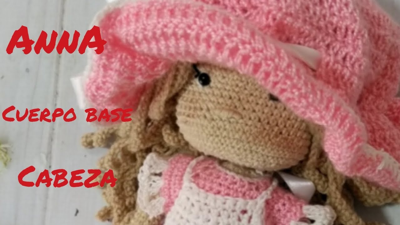 Amigurumi paso a paso Muñeca AnnA,cuerpo base,cabeza