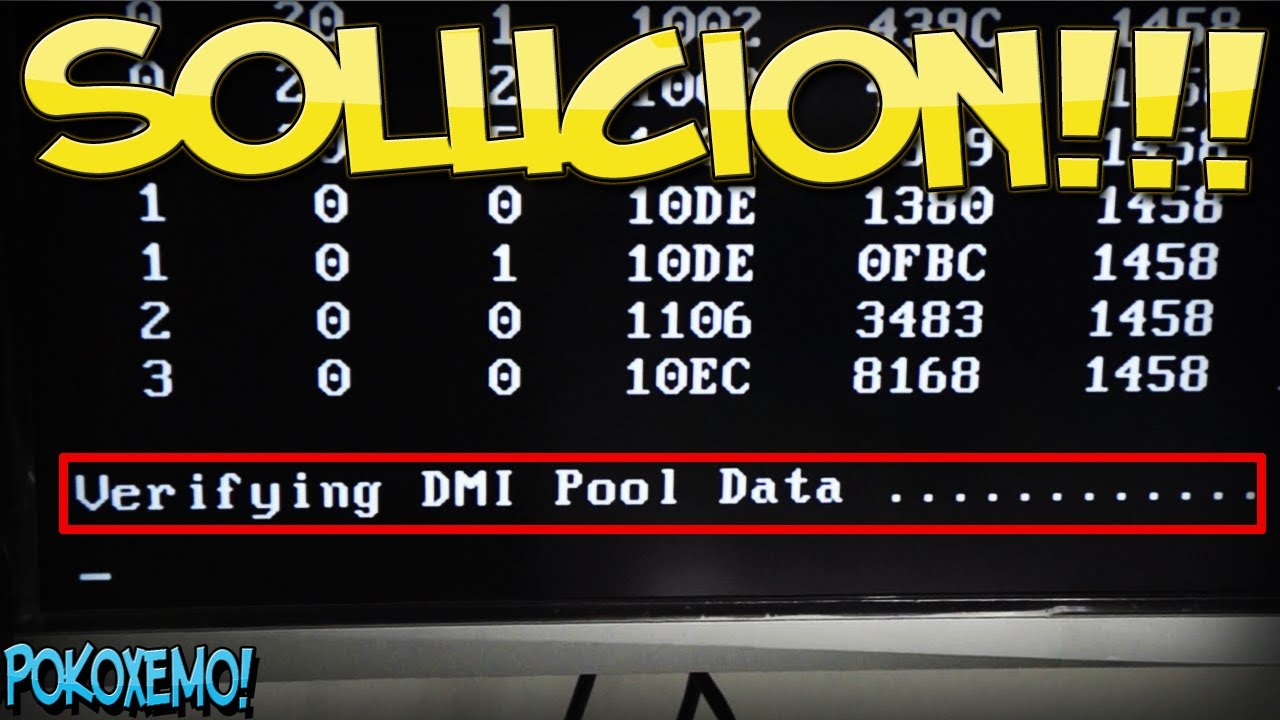 Como Reparar el Error Verifying Dmi Pool Data [No Inicia el Equipo] 