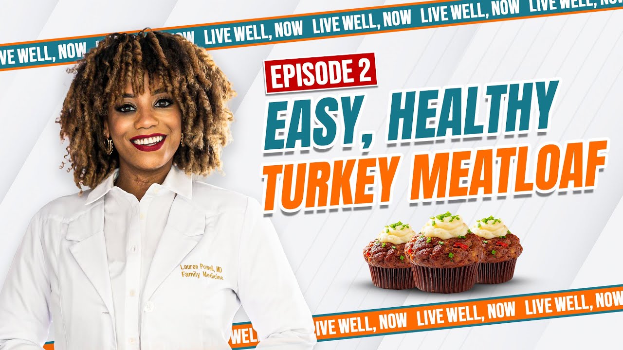 Easy, Healthy Turkey Meatloaf | Eat Well Without the Stress | Live Well Now Ep 2