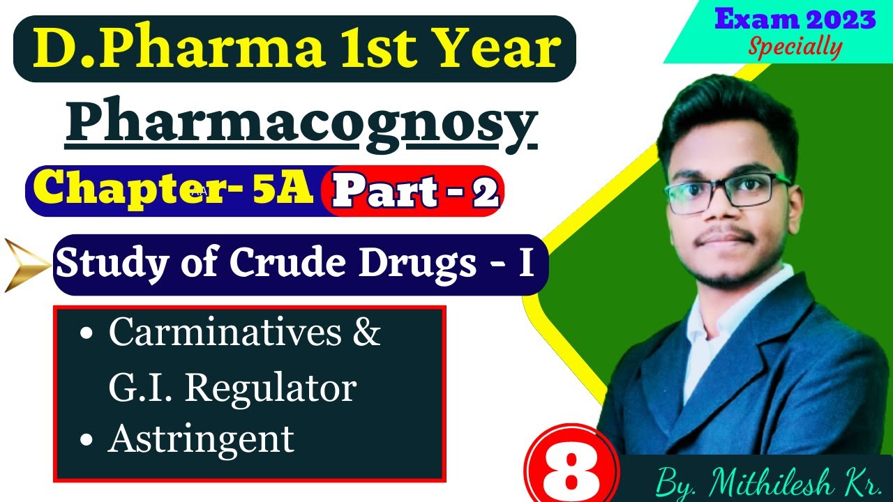 CH-5A । Lec-2 । D.Pharma 1st Year Pharmacognosy । Study of Crude Drugs 1 । Pharmacognosy Imp Lecture