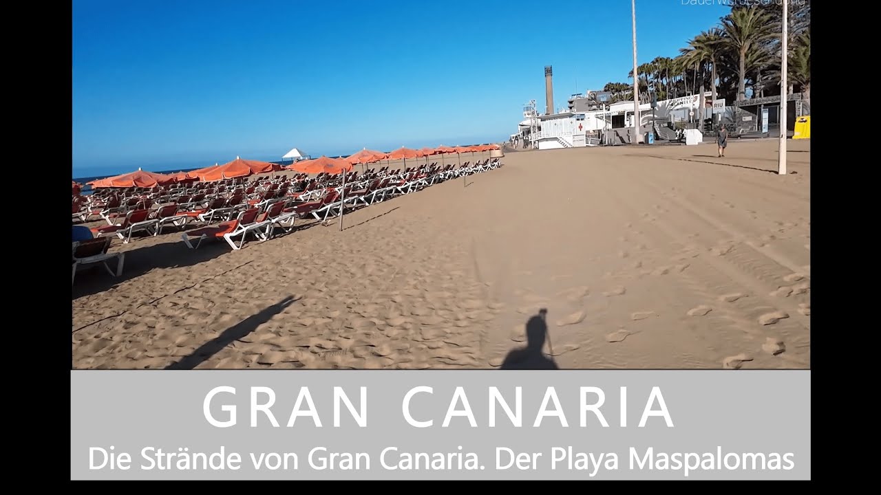 Die Strände von GRAN CANARIA; Heute der Playa de Maspalomas
