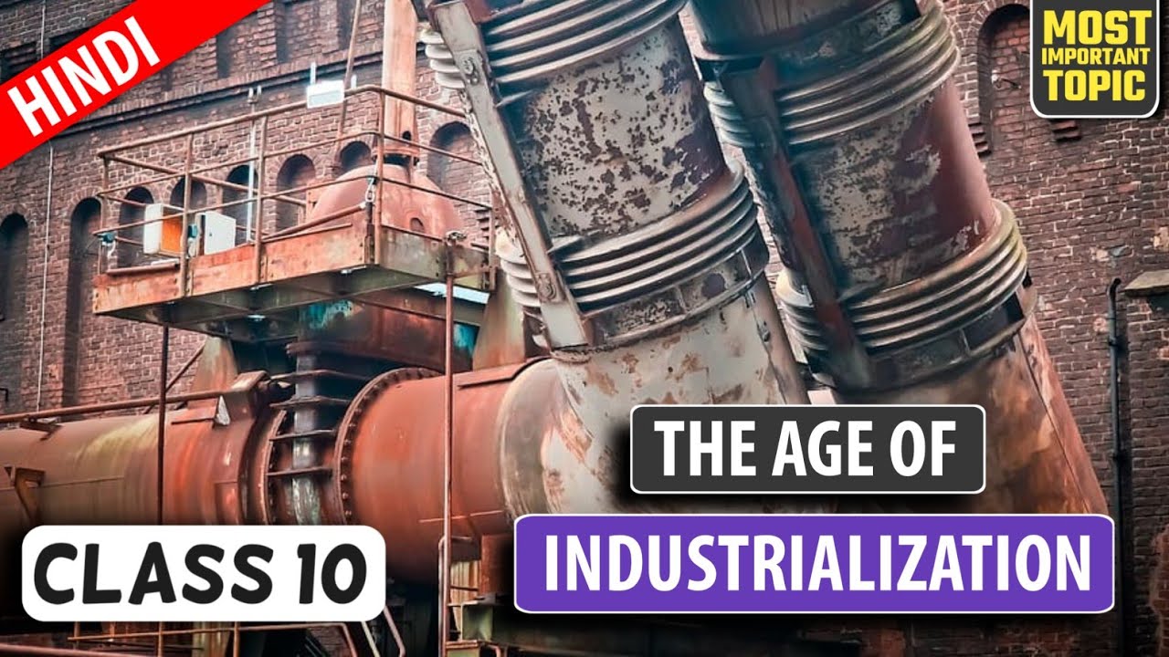 🤯The Age of Industrialisation | Full Chapter Explanation | Class 10 History | Digraj Singh Rajput