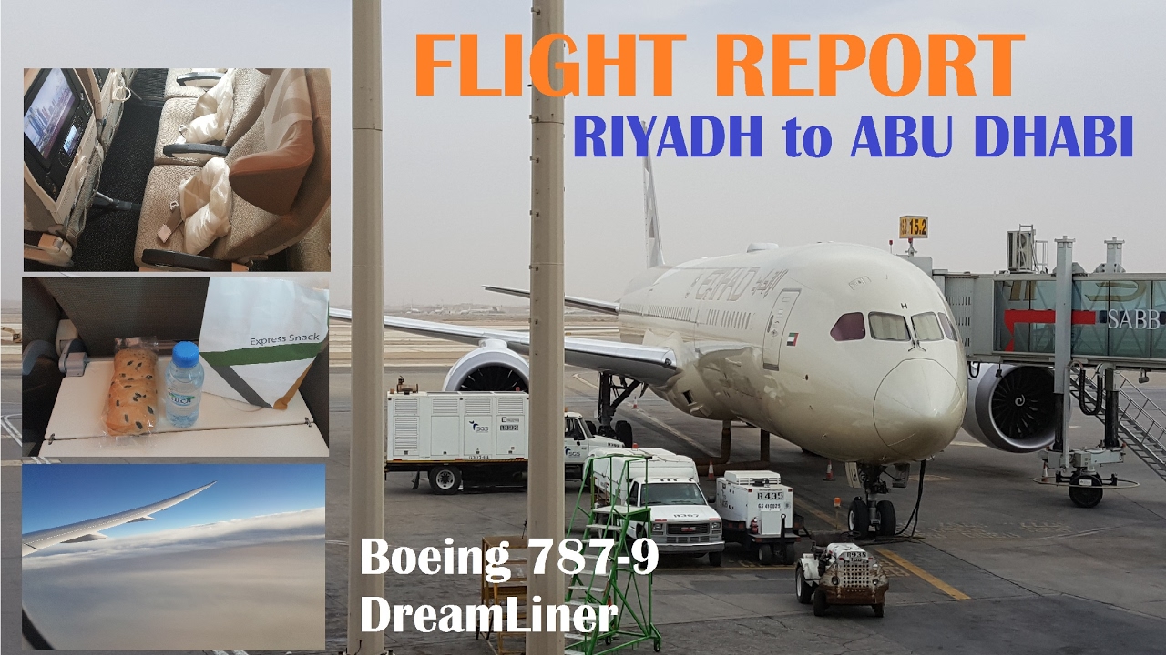 Flight Report | ETIHAD AIRWAYS | Boeing-787 DreamLiner | Riyadh to Abu Dhabi |