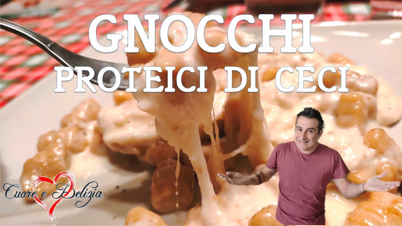 Gnocchi di Ceci! Buoni leggeri e proteici per tutte le occasioni | La ricetta di Cuore e Delizia