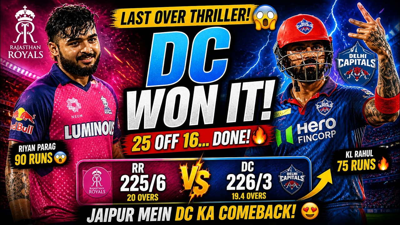 DC WON IT! 😱 Last Over Thriller | KL Rahul 75 🔥 vs Riyan Parag 90 | IPL 2026 Highlights