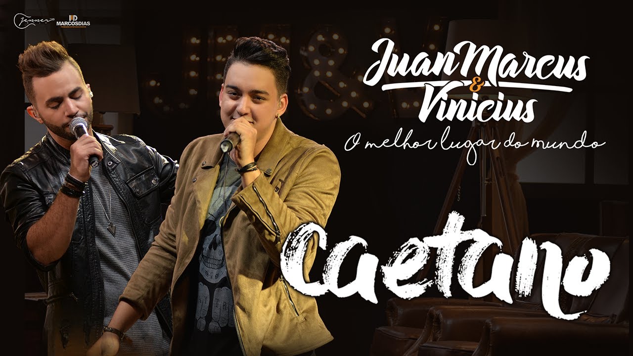 Juan Marcus e Vinícius - Caetano (DVD O melhor lugar do mundo)
