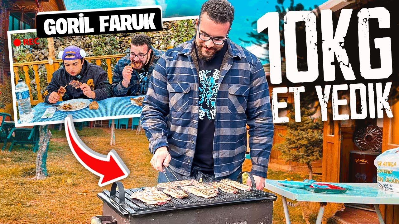 MANGALDA 10 KİLO ET YEDİK! @GorilFaruk