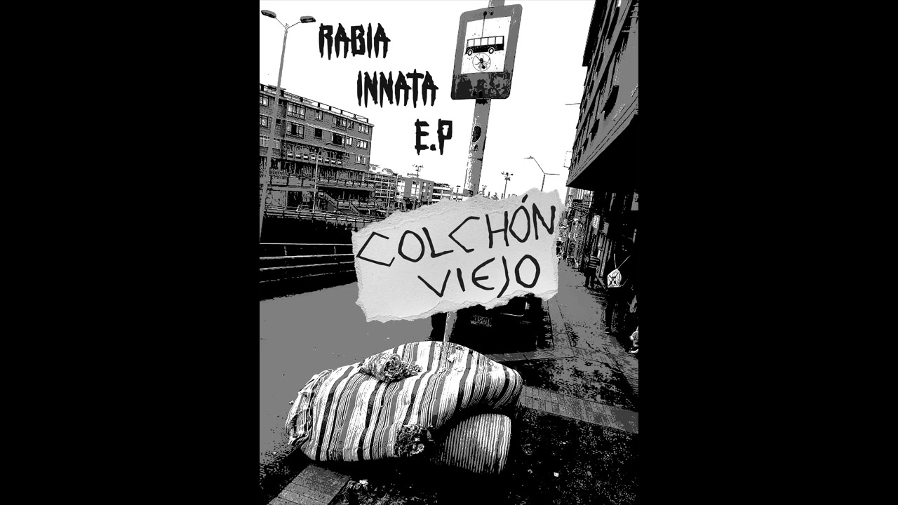 Colchón Viejo // Rabia Innata EP 2024