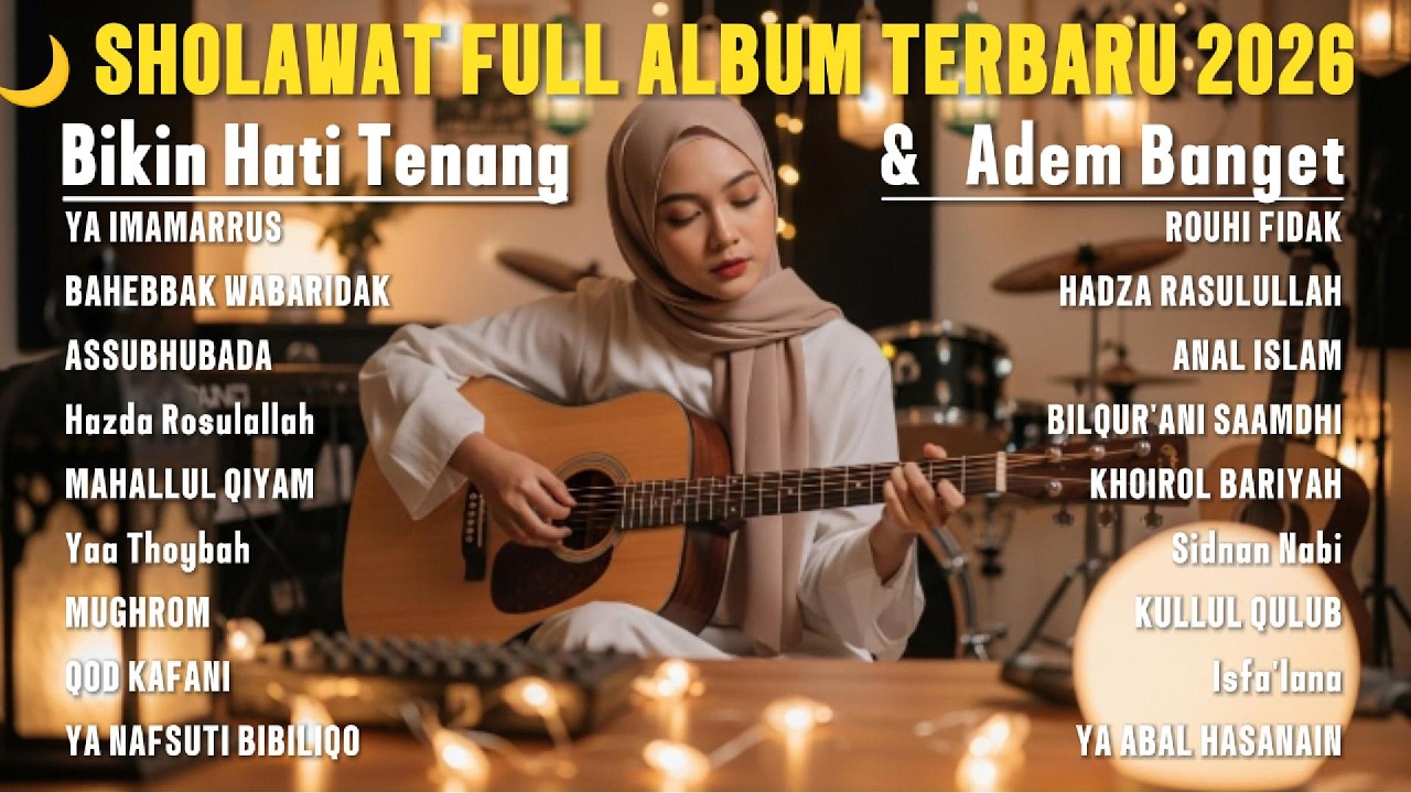 SHOLAWAT MERDU PENYEJUK HATI 🌙 Bikin Nangis & Tenang | Sholawat Nabi Viral 2026