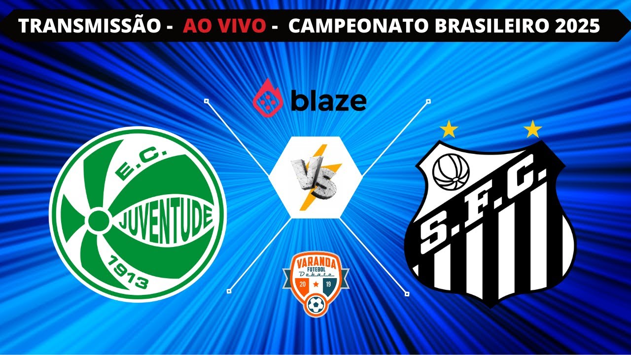JUVENTUDE X SANTOS | AO VIVO | CAMPEONATO BRASILEIRO 2025 | VARANDA