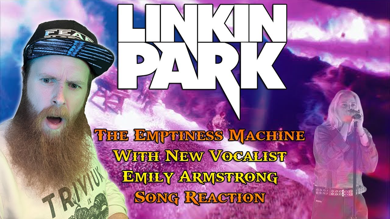 LINKIN PARK - The Emptiness Machine (First time hearing new vocalist)