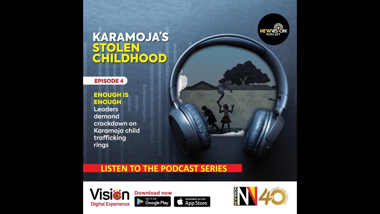 Karamoja&rsquo;s Stolen Childhood Part 4: Crackdown on Child Trafficking Rings #karamoja