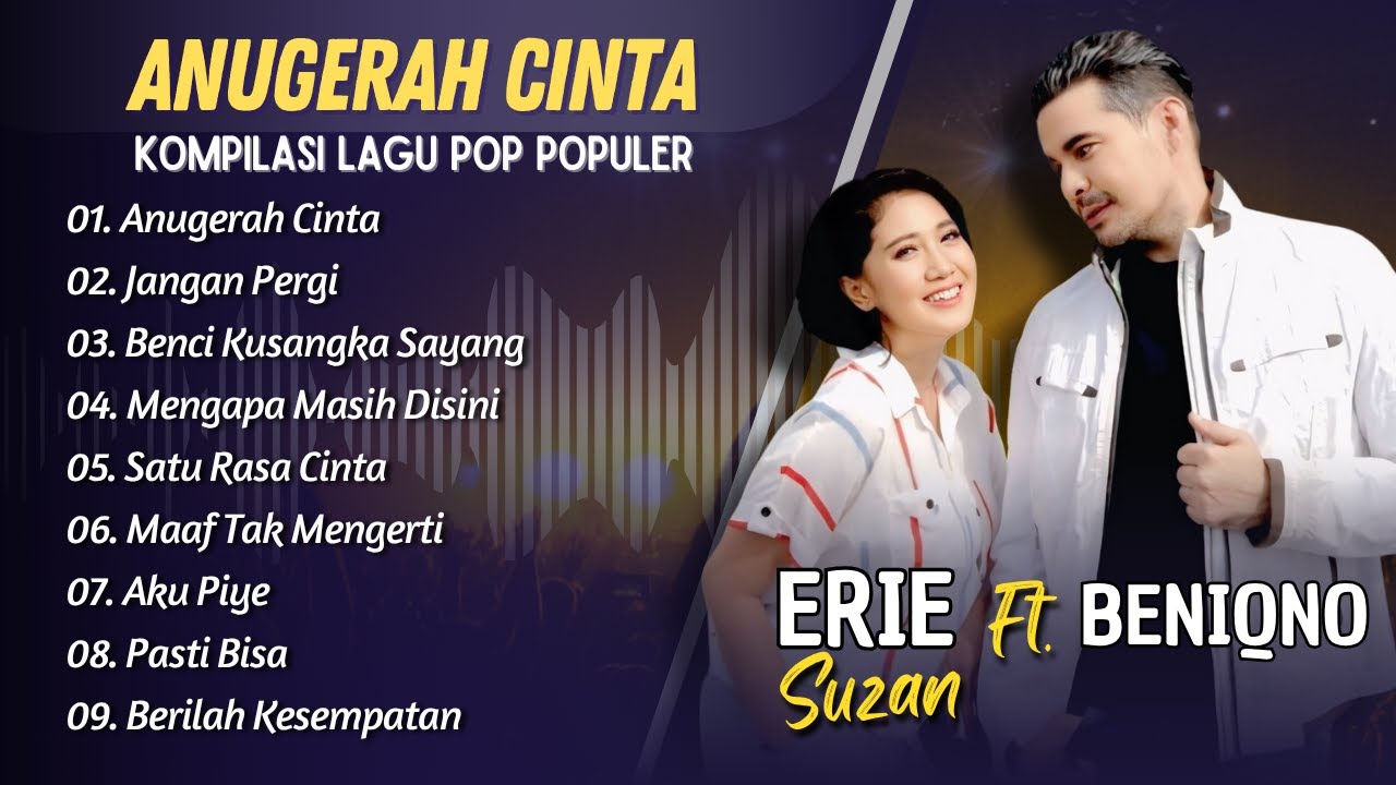 Erie Suzan Feat Beniqno -ANUGERAH CINTA - JANGAN PERGI || LAGU POP TERPOPULER 2025