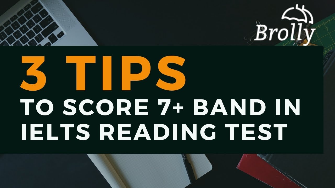 3 Tips to score 7 band in IELTS Reading Test