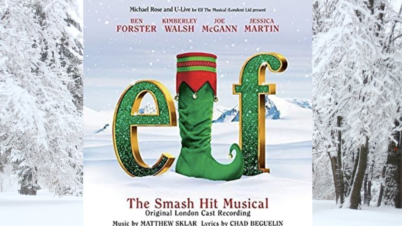 Sparklejollytwinklejingly - Elf The Musical London Soundtrack!