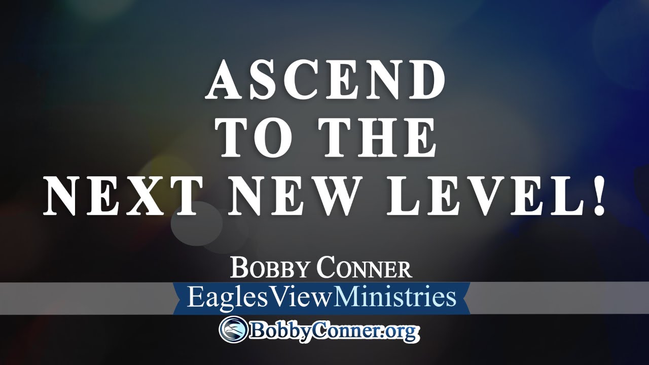 ASCEND TO THE NEXT NEW LEVEL!