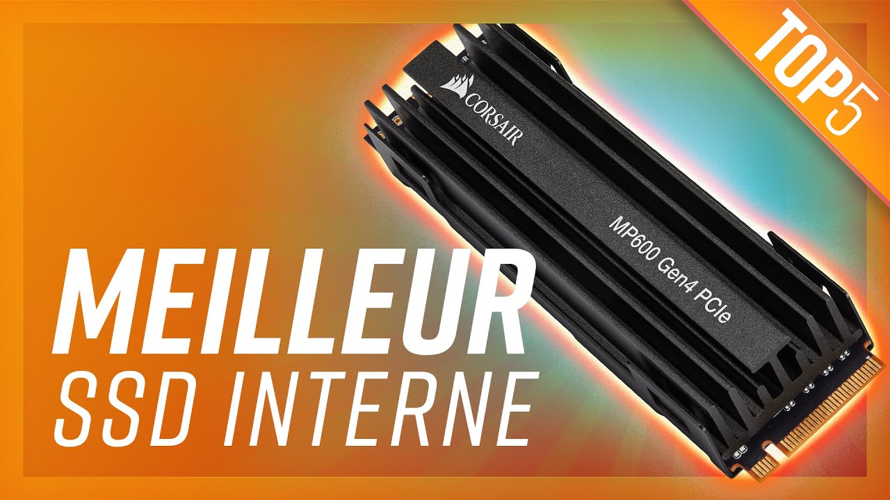 TOP5 : MEILLEUR SSD INTERNE