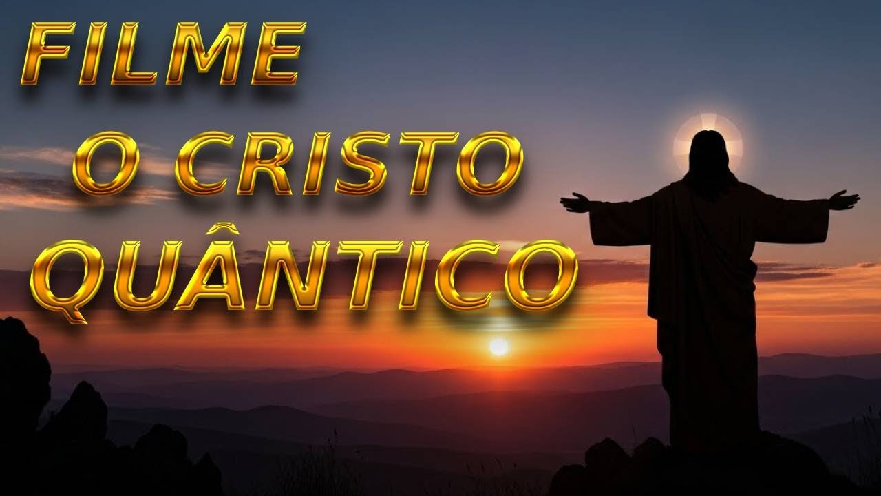 O Cristo Quântico – Filme Completo | Joe Dispenza, Gregg Braden, Bruce Lipton e Jesus