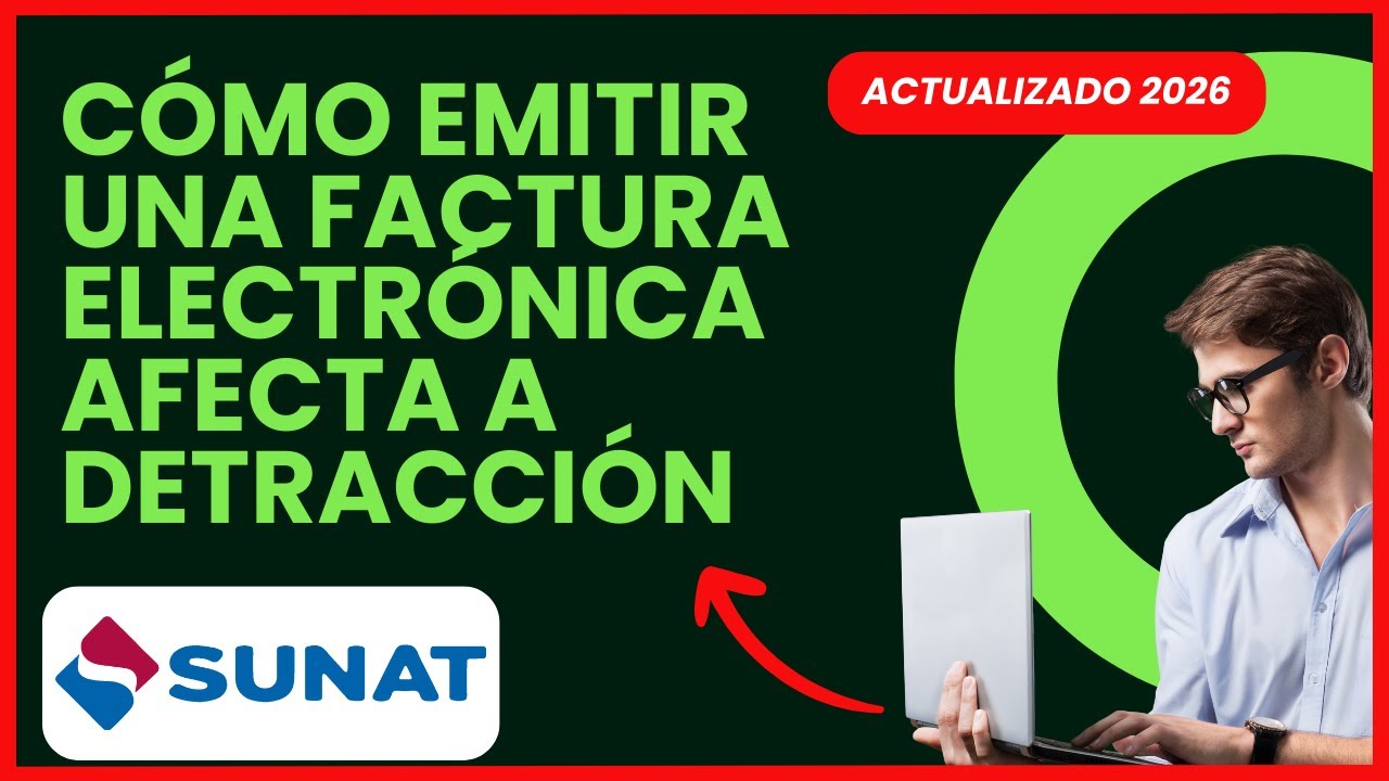 COMO EMITIR UNA FACTURA ELECTRONICA AFECTA A DETRACCION | SUNAT 2026