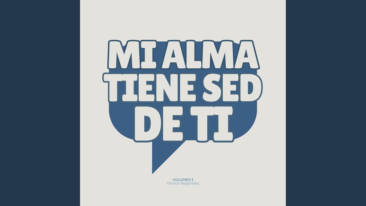 Mi alma tiene sed de ti