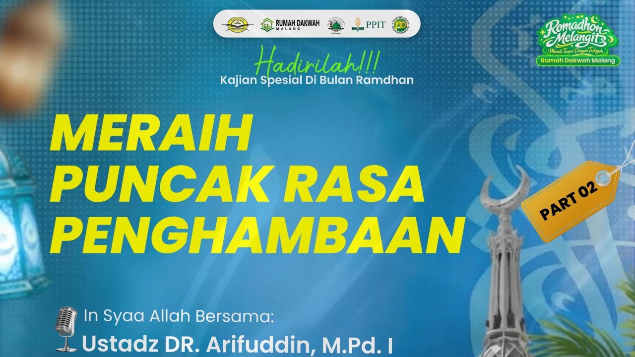 Ustadz DR. Arifuddin, M.Pd.I. - 2. Meraih Puncak Rasa Penghambaan