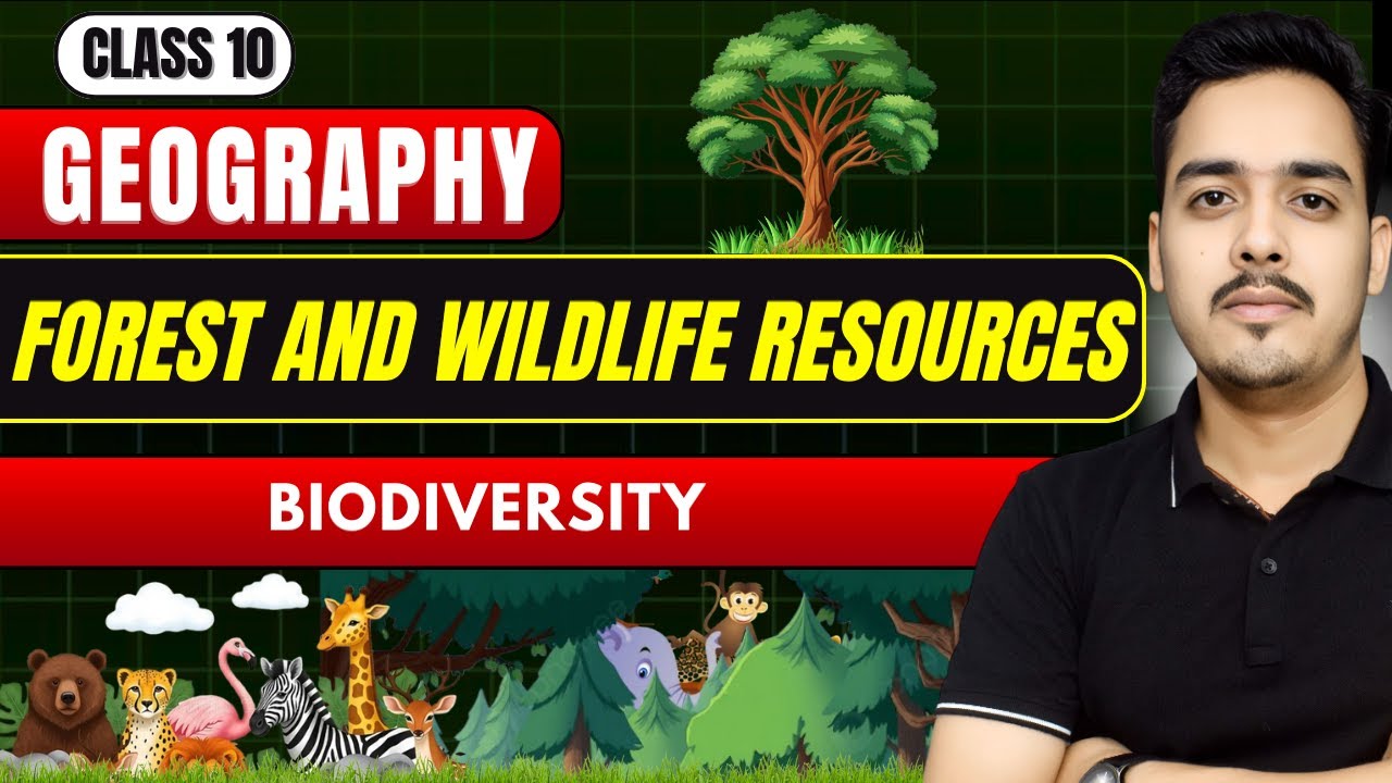 Biodiversity | Forest and Wildlife Resources | Geography Class 10