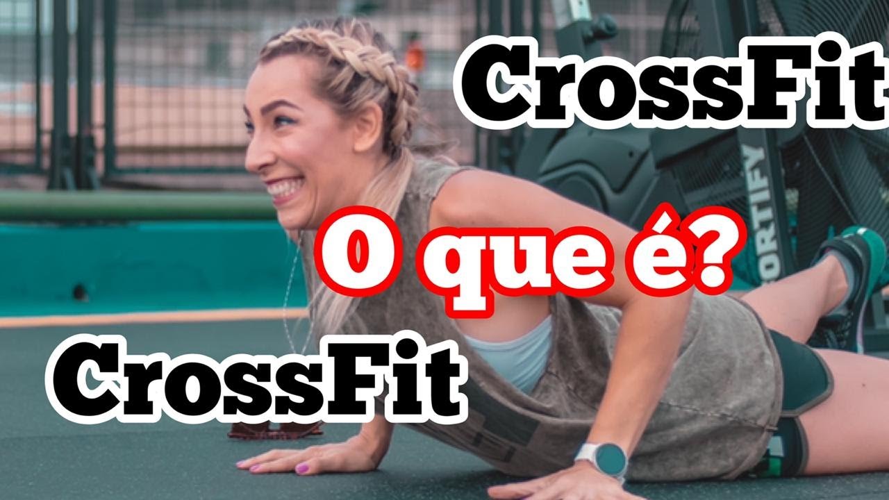 CROSSFIT: O QUE &Eacute;, COMO FUCIONA E QUAIS OS BENEF&Iacute;CIOS!
