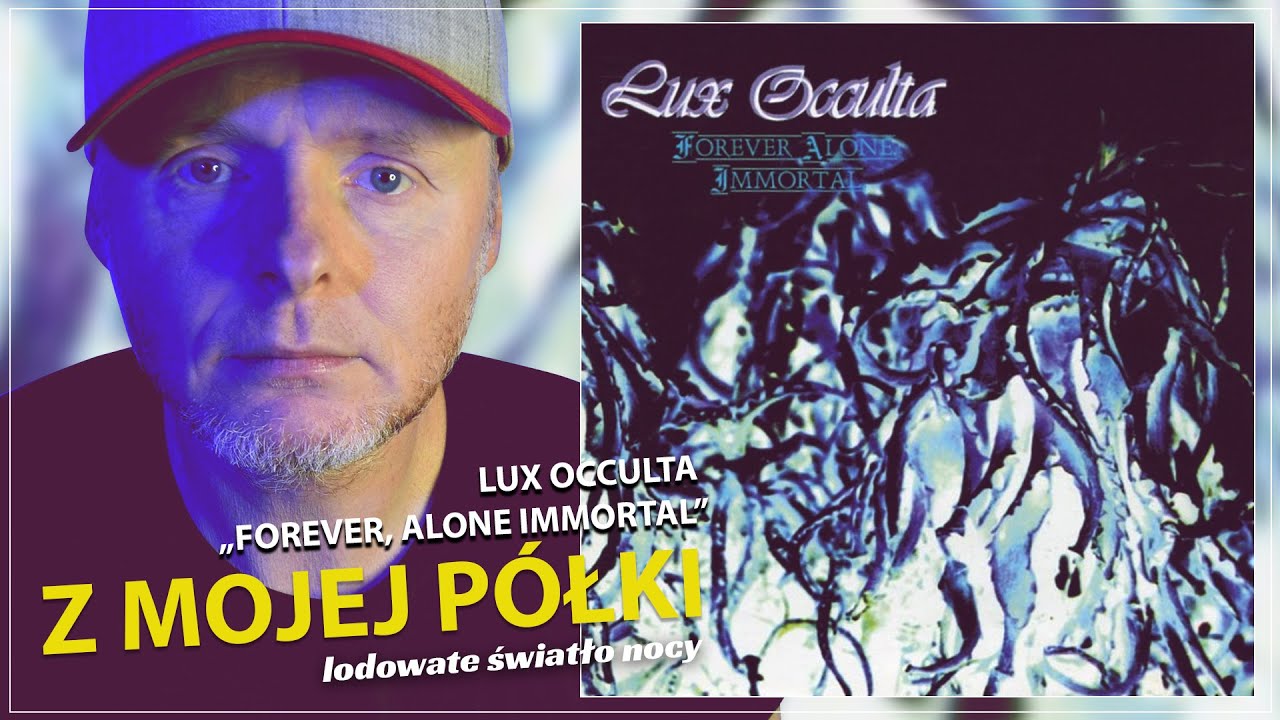 Lux Occulta - Forever, Alone, Immortal 1995