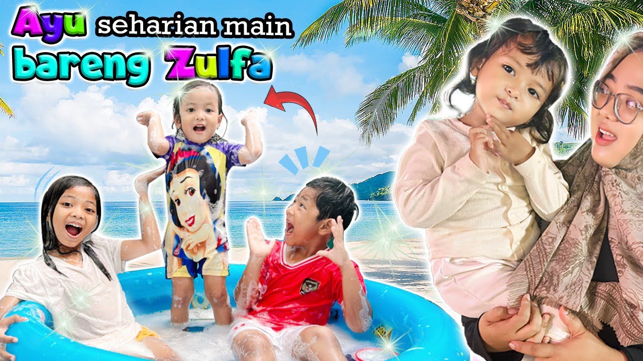 AYU SEHARIAN BERMAIN BARENG ZULFA
