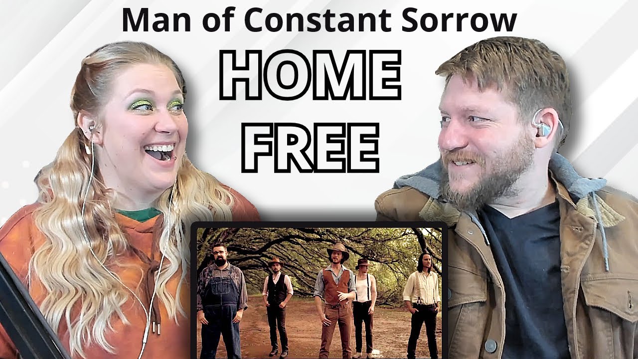 First Time Hearing Home Free - Man of Constant Sorrow Reaction