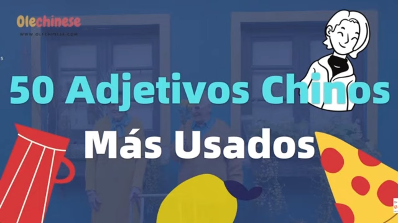 Los 50 adjetivos chinos más usados | Aprender chino, Curso de chino