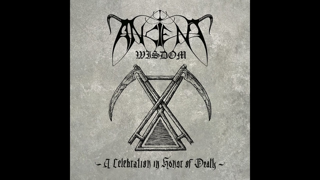 #165 ⛧ Ancient Wisdom - A Celebration in Honor of Death. Full album ⛧