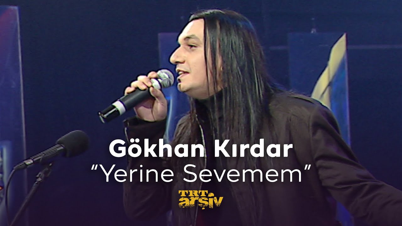 Gökhan Kırdar - Yerine Sevemem (2009) | TRT Arşiv