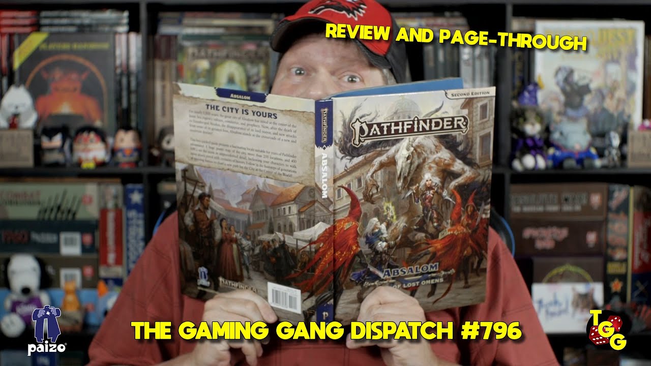 Pathfinder: Absalom City of Lost Omens Reviewed on The Gaming Gang Dispatch EP 796