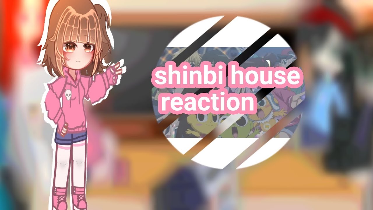 Shinbi house reaction 