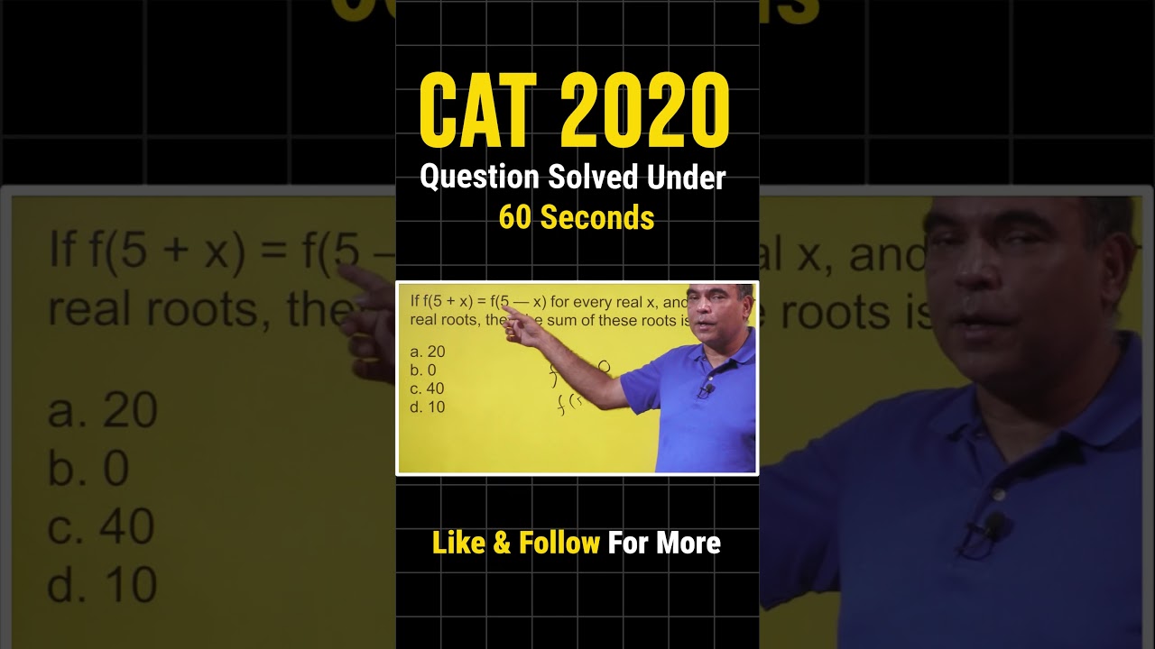 Решение за 60 секунд для задания по алгебре CAT 2020 от Аруна Шармы!! #mbapreparation #cat2024 #c...