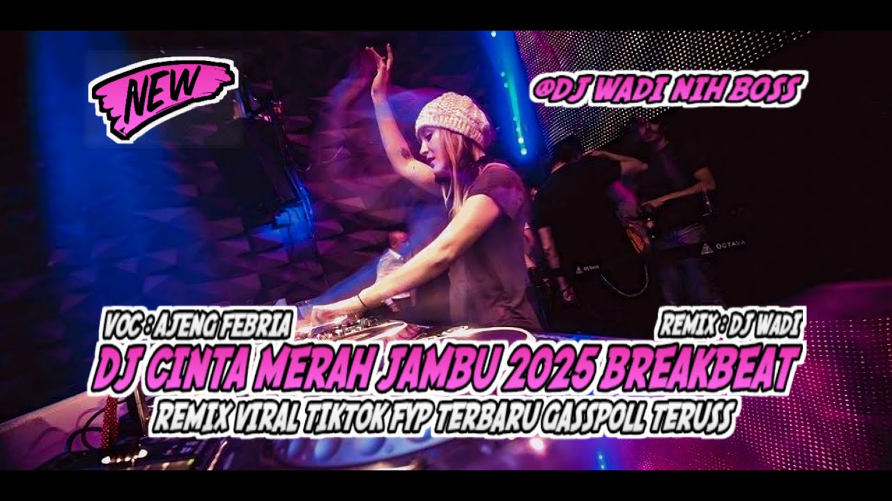 DJ CINTA MERAH JAMBU 2025 BREAKBEAT REMIX VIRAL TIKTOK TERBARU [ DJ WADI BREAKBEAT OFFICIAL ]